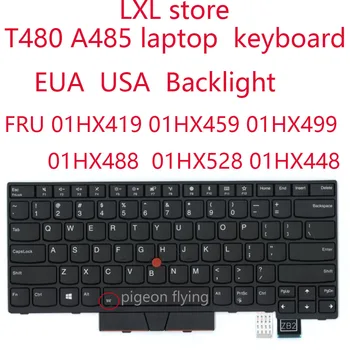 T480 A485 klávesnice Thinkpad notebook 20L5 20L6 20MU 20MV NÁS EUA klávesnica s Podsvietením FRU 01HX419 01HX459 01HX499 01HX488
