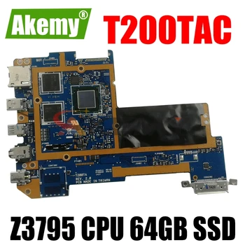 Akemy T200TAC tablet PC Logic dosky 4G /Z3795 CPU 64GB SSD Pre Asus T200TAC T200TA T200T doske 90NB06I0-R00040