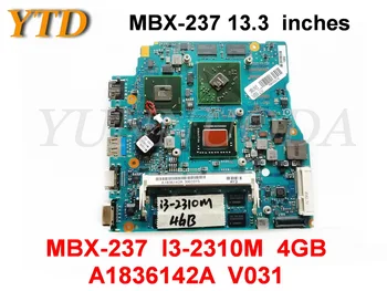 Pôvodný pre SONY MBX-237 notebook doske MBX-237 I3-2310M 4GB A1836142A V031 1P-0114J00-A011 testované dobré doprava zadarmo